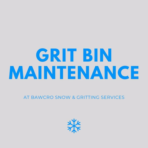 Blue background with Grit Bin Maintenance at Bawcro Snow & Gritting Services with a white snowflake